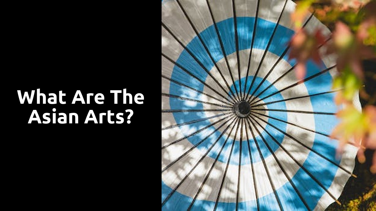 What are the Asian arts?